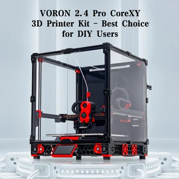 Cele mai recente VORON 2.4 V2.4 Pro cel Mai bun Buget CoreXY 3D Printer Kit cu Caracteristici de Mare
