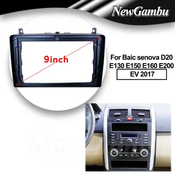 NewGambu 9 Inch Radio Pentru Baic senova D20 E130 E150 E160 E200 EV 2017 Cadru DVD Player Instala Surround Panou Ornamental Cadru Audio