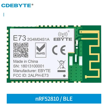 nRF52810 BLE 4.2 BLE5.0 2.4 GHz Modul Bluetooth Micro-dimensiune Receptor Wireless Module CDEBYTE E73-2G4M04S1A CE RoHS